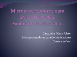 Microprocesadores para SMARTPHONES. Evolución multinúcleo.