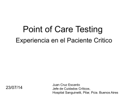 Point of Care Testing. Experiencia en el Paciente Critico.