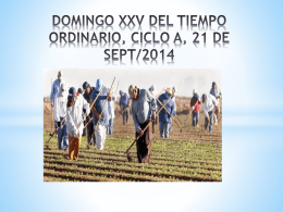 DOMINGO XXV DEL TIEMPO ORDINARIO, CICLO A, 21 DE SEPT