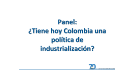 Colombia una política de industrialización?