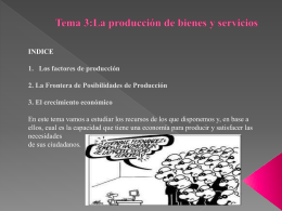 Tema 3 La producción de bienes y servicios Diapositivas