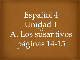 Español 4 Unidad 1 A. Los susantivios páginas 14-15