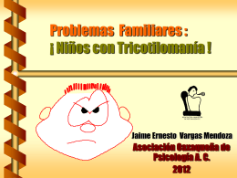Problemas Familiares : ¡ Niños con Tricotilomanía !