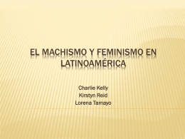 El machismo y feminismo en Hispanoamérica