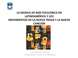 La música de raíz folclórica en Latinoamérica la Nueva Trova y la