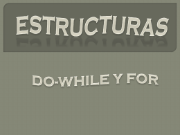 ESTRUCTURAS DO WHILE Y FOR.