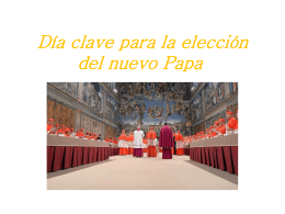 Dîa clave para la elección del nuevo Papa