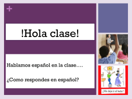 !Hola clase! - spanish 101