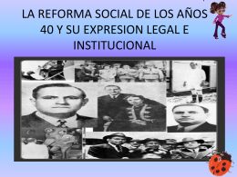 la reforma social de los años 40 y su expresion legal e