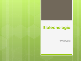 Biotecnología o Ingeniería genética