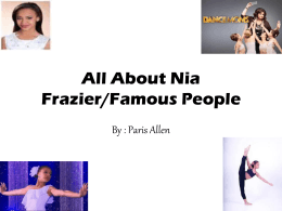 All About Nia Frazier/Famous People