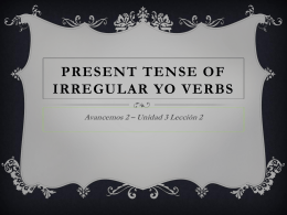 Present Tense of Irregular Yo Verbs