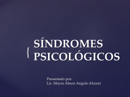 Sindromes PsicolÃ³gicos - Lic. Mayra Angulo