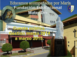Cuenta Pública Mater Dei 2015 - Fundación Educacional Mater Dei