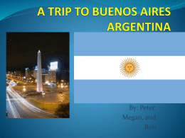 A Trip to Buenos Aries - HarmonSpanishIIFinalProject
