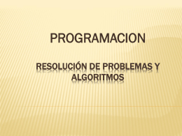 Resolución de problemas y Algoritmos (ppt)