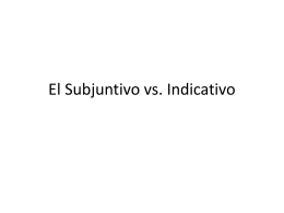 El Subjuntivo vs. Indicativo - dacey-burlington