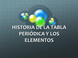 Historia de la Tabla Periódica - Departamento de Química Física