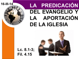 16-MAR-2014 La predicación del evangelio y la Iglesia