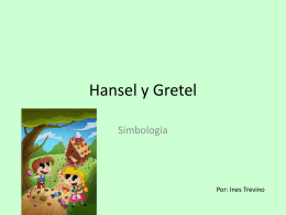 Hansel y Gretel - ASFM Tech Integration