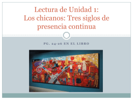 Lectura de Unidad 1: Los chicanos: Tres siglos - LexSpanish1-2
