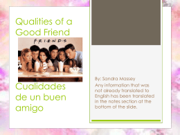 Qualities of a Good Friend Cualidades de un buen amigo