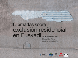 Diapositiva 1 - II Jornadas sobre exclusión residencial en Euskadi