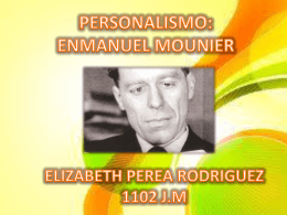 Personalismo de Emmanuel Mounier diapositivas.