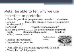 Meta: be able to tell why we use imperfect or preterite