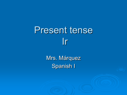 Conjugate these verbs in the Present tense - LCHS-Espanol-1
