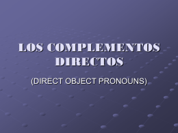 Direct objects + Ind. ObjProns