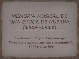 MEMORIA MUSICAL DE UNA ÉPOCA DE GUERRA (1914