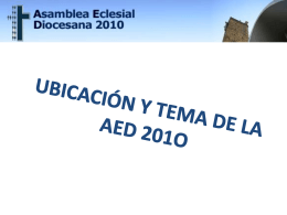 a) Ubicación y Tema de la Asamblea Eclesial Diocesana 2010