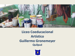 Diapositiva 1 - Liceo Artistico Guillermo Gronemeyer Zamorano