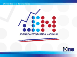 Diapositiva 1 - Oficina Nacional de Estadística (ONE)
