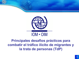 OIM: Principales desafios prácticos para combatir el tráfico ilícito de
