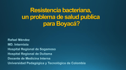 seminario infecciones RESISTENCIA BACTERIANA , UN