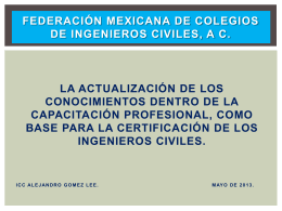 Federación mexicana de colegios de ingenieros civiles, a c.
