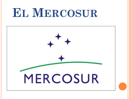 II) El MERCOSUR, una apertura económica sobre el mundo