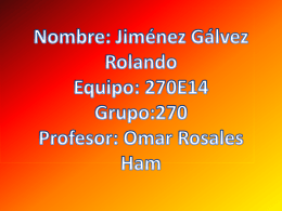 rupo:270 Profesor: Omar Rosales Ham