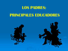 1 LOS PADRES, PRINCIPALES EDUCADORES1ª