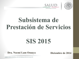 Generalidades SIS 2015 - Servicios Estatales de Salud