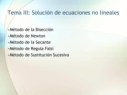 Tema III Solución de Ecuaciones No Lineales - Informatica
