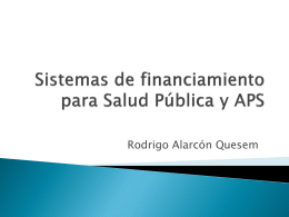 Sistemas de financiamiento para salud publica y APS