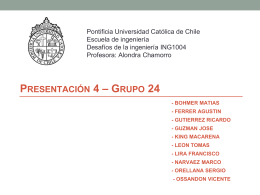 Presentación 4 * Grupo 24 - Pontificia Universidad Católica de Chile