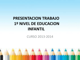 PRESENTACION TRABAJO DE 1º NIVEL DE EDUCACION INFANTIL
