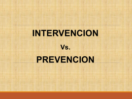 Intervencion vs Prevencion