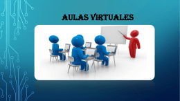 Aulas virtuales - TECNOLOGIA EDUCATIVA I