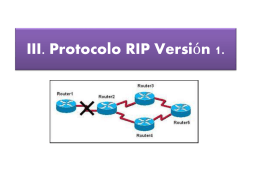 III. Protocolo RIP Versión 1 - redesdearealocal-utt