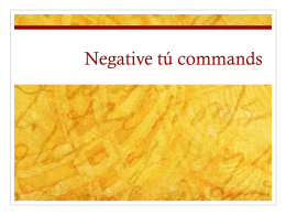 Negative tú commands - mrszavadilsclassroom